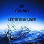LETTER TO MY LOVER (Explicit)