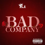 Bad Company (Explicit)