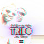 Tribo (Explicit)