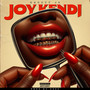 Joy Kendi (Explicit)