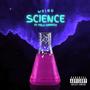 Weird Science (feat. Melo Griffith) [Explicit]