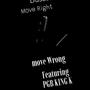 Move Right / Move Wrong (Street prayer) [Explicit]