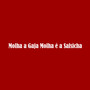 Molha a Gaja Molha É a Salsicha (Explicit)