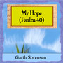 My Hope (Psalm 40)