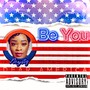 Dear America (Be You)