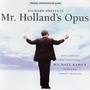 Mr. Holland's Opus (Original Motion Picture Soundtrack)