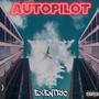 Autopilot (feat. Dan Searl) [Explicit]