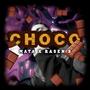 CHOCO (feat. Mata & Soki Beats) [Explicit]