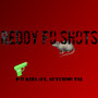 Reddy fo Shots (Explicit)