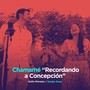 Chamamé (Recordando a Concepción)