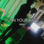 Turn Your Back (Explicit)