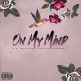 On My Mind (Explicit)