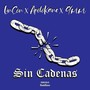 Sin Cadenas (feat. 9MM) [Explicit]