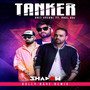 Tanker (DJ Shadow Dubai Bolly Rave Remix)