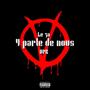 Y parle de nous (Explicit)