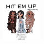 Hit Em Up (WestSide) (feat. Fineass & Cami Jae) [Explicit]