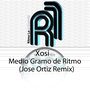 Medio Gramo de Ritmo (Jose Ortiz Remix) - Single