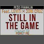 Still in the Game (feat. Leviti & Joni Cruz) [Explicit]