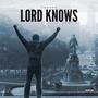 Lord Knows, Pt. 2 (Explicit)