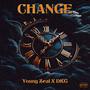 Change (feat. DKG) [Explicit]