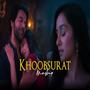 Khoobsurat Mashup masti