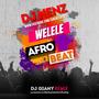 DJ NenZ Welele (DJ Giany AfroBeat Remix)