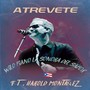 Atrevete (feat. Harold Montañez)