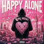 HAPPY ALONE (Explicit)