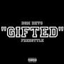“GIFTED” (FREESTYLE) [Explicit]