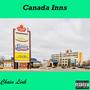 Canada Inns (Explicit)