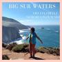 BIG SUR WATERS (feat. Sergio Liszewski)