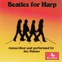 Harp Transcriptions  - HARRISON, G. / LENNON, J. / MCCARTNEY, P. (Palmer) [Beatles for Harp]
