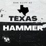 Texas Hammer (My Life) [Explicit]