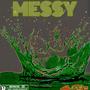 Messy (Explicit)