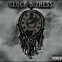 Clock Bizness (Explicit)