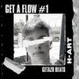 Get a flow #1 (feat. H-Art) [Explicit]