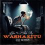 Washa kitu (feat. Mikkah Dlly) [Explicit]