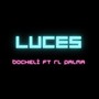 Luces (feat. Rl Palma) [Explicit]