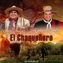El Chaqueñero (feat. Dalmiro Cuellar) [Explicit]