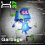 Garbage (feat. H!VE)