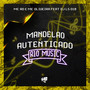 Mandelão Autenticado (Explicit)