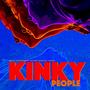 Kinky People (feat. mangertoncorps, notClaire, edouard & niccolognl)