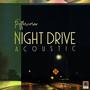 Night Drive (Acoustic)