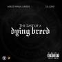 Last Of A Dying Breed (feat. Lil Gray) [Explicit]