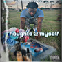 Thoughts 2 Myself (Explicit)