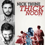 Thick Noon (Explicit)