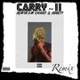 Carry II (Adrety Remix) [Explicit]