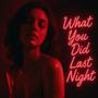 What You Did Last Night (Sensual Version)
