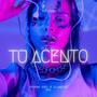 Tu Acento (feat. Olmedo Mx)