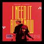 I Need It Right Now (feat. YNG Vant) [Explicit]